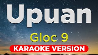 UPUAN  Gloc 9 ft Jeazell Grutas HQ KARAOKE VERSION with lyrics [upl. by Everard940]