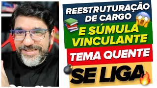 🔴😱 IMPORTANTE STF APLICA SÚMULA VINCULANTE SOBRE REESTRUTURAÇÃO DE CARGO PÚBLICO  ADI 4233 🔴 [upl. by Jed]