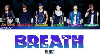 BEAST 비스트  BREATH 숨 COLOR CODED LYRICS HANROMENG [upl. by Aniretac]