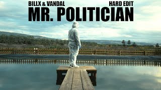 Billx amp Vandal  Mr Politician Hard edit official video [upl. by Llehcear264]