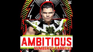 Humberto Carrillo  Ambitious Entrance Theme feat Supreme Madness [upl. by Meaghan241]