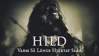 HILD  Varm Så Länge Hjärtat Slår OFFICIAL VIDEO [upl. by Ennaxor]