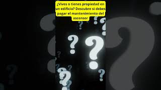 Tienes que pagar el mantenimiento del ascensor en el edifício donde vives o tienes tu oficina [upl. by Ziegler]