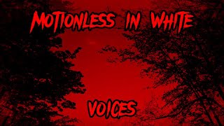 Motionless in White  Voices lyrics [upl. by Llennyl616]