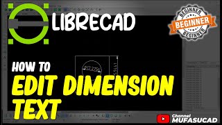 LibreCAD How To Edit Dimension Text [upl. by Dennet813]