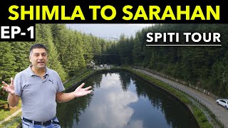 EP1 Shimla to Fagu to Sarahan  Hatu peak Narkanda Himachali local food Siddu  Spiti Tour [upl. by Abad878]