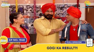 Ep 1948  Gogi Ka Result  Taarak Mehta Ka Ooltah Chashmah  Full Episode  तारक मेहता [upl. by Spaulding]