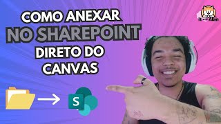 Power Apps Como anexar arquivos no sharepoint direto do Power Apps Canvas [upl. by Jamila]