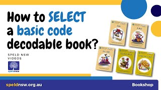 How to select a basic code decodable book SPELD NSW Reading Decodable Book Series [upl. by Colner455]