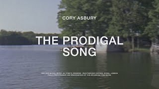 The Prodigal Song  Cory Asbury  To Love A Fool [upl. by Neo]