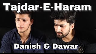 TAJDAREHARAM  Cover by Danish and Dawar  HD  originally sung by Atif Aslam  2017 [upl. by Joycelin362]