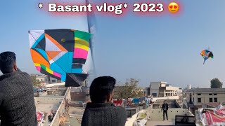 Basant vlog 2023 😍 Kites vlog 🔥 Asg films [upl. by Custer767]