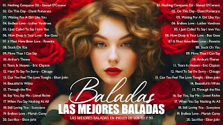 Las 100 Mejores Baladas En Ingles 💘 Musica Romantica 70 80 90 Para Trabajar y Concentrarse [upl. by Arahd171]