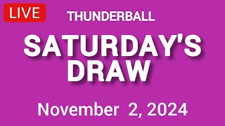 National Lottery Thunderball draw live tonight results from Saturday 02 November 2024  thunderball [upl. by Karry627]