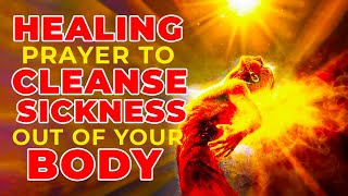 God Can Cleanse All Sickness Out Of Your Body Today If You Watch And Say This Powerful Prayer Now [upl. by Anitselec791]