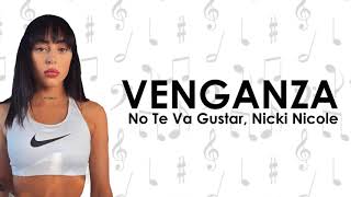 No Te Va Gustar Nicki Nicole Venganza Letra 2021 [upl. by Zil376]