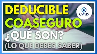 ¿Qué es el DEDUCIBLE y el COASEGURO [upl. by Pascoe]