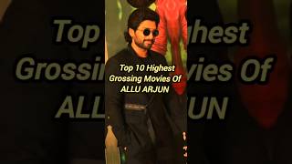 Allu Arjun Highest Grossing movies 😘🔥😈 [upl. by Iadrahs191]