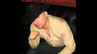 Larry Hernandez  El Ejecutor with lyrics [upl. by Znerol]