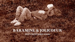 Baramine amp Jolicoeur  Documentaire Essai [upl. by Nocaj]