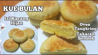 Kue BulanMooncake Pia kacang HijauOven Tangkring Takaran Sendok [upl. by Zilvia143]