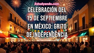 Celebración del 15 de Septiembre en México Grito de Independencia [upl. by Garreth285]