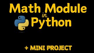 MATH MODULE IN PYTHON CODING PLUS FOUR PROJECTS [upl. by Christoph]