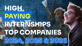 Top HighPaying Internships for 2024 2025 2026 💼  Best Opportunities for Students 🚀 [upl. by Luapnaej]