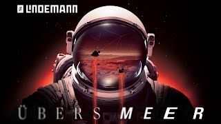 Till Lindemann  Übers Meer Official Video [upl. by Naynek]