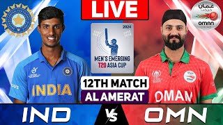 🔴Live India A vs Oman  12th Match  Group B  Live Cricket Score amp Commentary [upl. by Nolyaj]