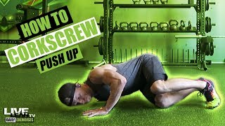 How To Corkscrew Push Up [upl. by Crysta]