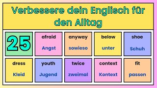 25 Englisch lernen leicht gemacht – Nützliche Vokabeln für den Alltag [upl. by Navanod]