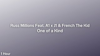 Russ Millions  One of a Kind ft A1 amp J1 x French the Kid 1 Hour Loop [upl. by Neerbas]