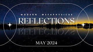 May 2024  Reflections amp Favorites [upl. by Quar761]