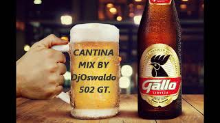 CANTINA MIX BY DjOswaldo 502 GT [upl. by Amlus]