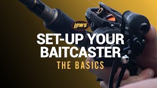 Lews Baitcaster setup  the basics [upl. by Reffinej559]