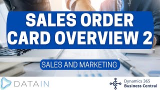 5317 Sales Process SALES ORDER CARD OVERVIEW 2  Dynamics Business Central NAV [upl. by Bronez208]