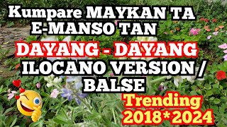 🇵🇭Trending CHA CHA DAYANG DAYANG ILOCANO SONATABALSE POLIPOLVIRAL ILOCANO SONGS 2024ka Pacis [upl. by Anoynek283]