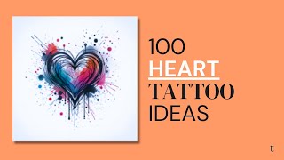 100 Heart Tattoo Design Ideas [upl. by Roshan98]