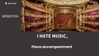 Bernstein I hate music Piano accompaniment [upl. by Assinna]