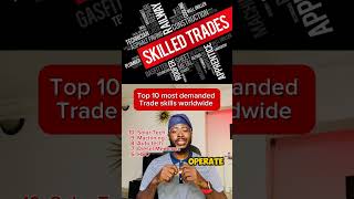 Top 10 most demanded trade skills worldwide [upl. by Cristine156]