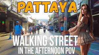 Pattaya Walking Street in the afternoon POV Thailand 2023 [upl. by Law]