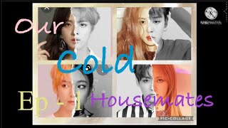 Our cold housemates ep 1 liskook jirose  taennie  Jinsoo  ff [upl. by Stagg]