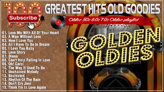 Top 100 Best Old Songs Of All Time  Golden Oldies Greatest Hits 1960s 1970s  The Legend Old Music [upl. by Nohsid]