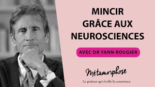 455 Dr Yann Rougier  Mincir grâce aux neurosciences [upl. by Cristian]