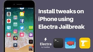 Jailbreak iOS 11 and Install Tweaks using Electra Jailbreak  iPhoneiPadiPod  No PC required [upl. by Ardnuaek]