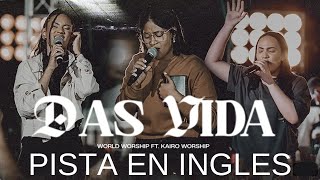 Das Vida PISTA en INGLES World Worship ft Kairo Worship Instrumental in English [upl. by Eaj]