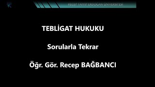 TEBLİGAT HUKUKU SORULARLA TEKRAR [upl. by Siwel]