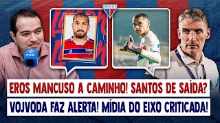 ðŸš¨ EROS MANCUSO A CAMINHO SANTOS DE SAÃDA VOJVODA FAZ ALERTA MÃDIA CEARENSE CRITICA MÃDIA DO EIXO [upl. by Anahsek]