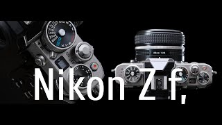 Nikon Z fc или Nikon ZF [upl. by Smailliw408]